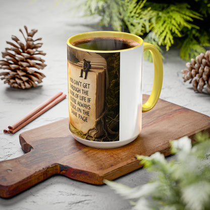 Inspirational Book Quote Mug — "You Can't Get Through the Book of Life if You're Always Stuck on the Same Page" (11oz/15oz)