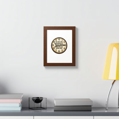 Framed Poster — Motivational Clock Quote “The Only Time You Run Out of Chances Is When You Stop Taking Them”