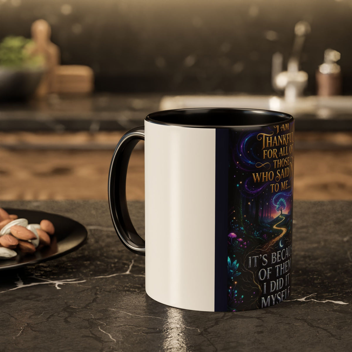 Inspirational Quote Mug — "I Am Thankful For All Of Those Who Said No To Me..." (11oz/15oz)