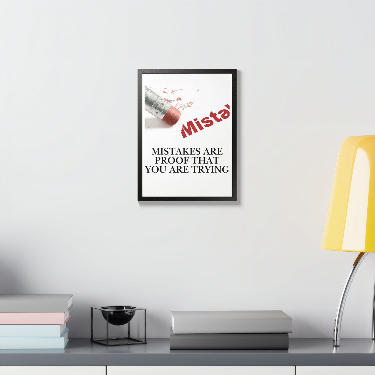 Motivational Framed Poster — "Mistakes Are Proof That You Are Trying" - (Vertical)