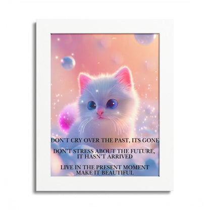 Cute Kitten Inspirational Framed Poster — "Live in the Present Moment"