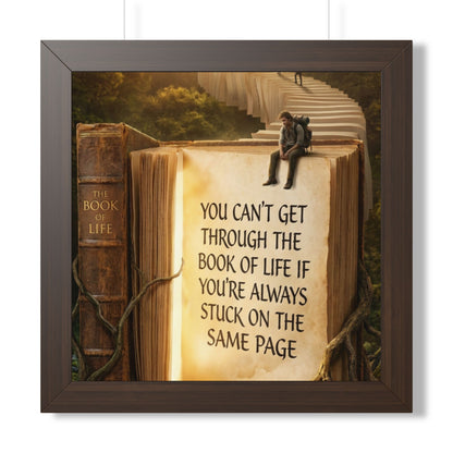 Inspirational Framed Poster - "You Can't Get Through the Book of Life"