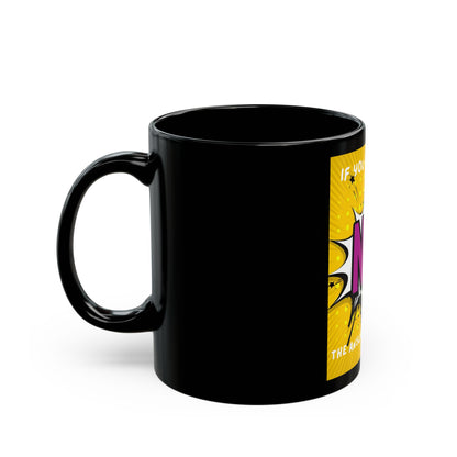 "If You Don't Ask No"  Coffee Mug