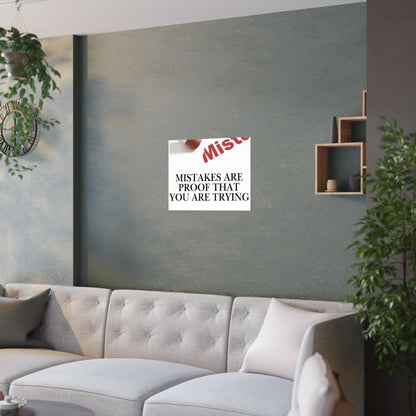 Satin Poster — "Mistakes Are Proof That You Are Trying" Motivational Wall Art (210gsm)