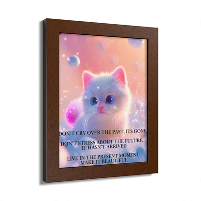Cute Kitten Inspirational Framed Poster — "Live in the Present Moment"