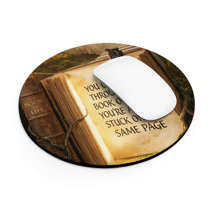 Inspirational "Book of Life" Mouse Pad — You Can't Get Through the Book of Life Quote