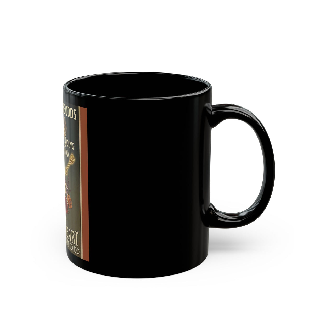 Inspirational Black Mug — “Never Let the Odds…” Floral Quote (11oz/15oz)