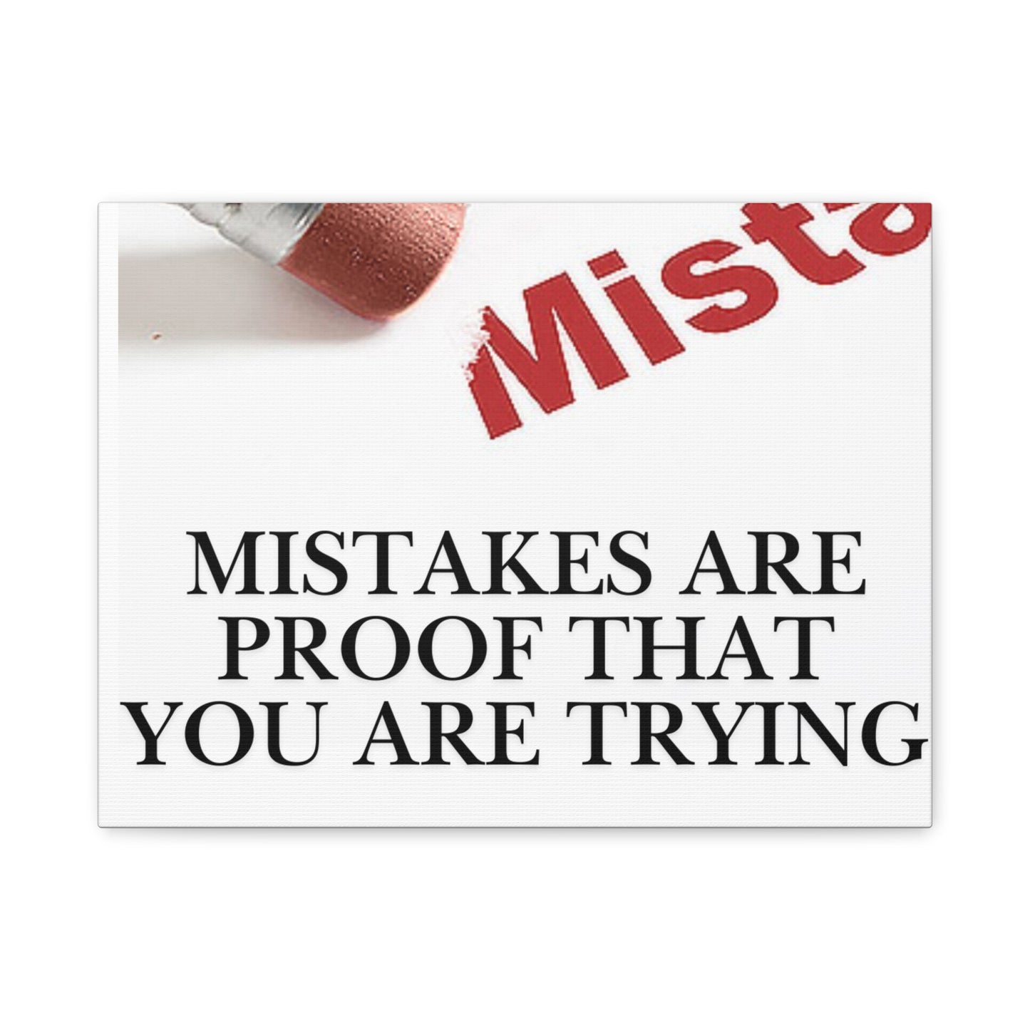 Motivational Canvas Wall Art – "Mistakes Are Proof That You Are Trying"